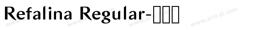 Refalina Regular字体转换 Refalina Regular字体转换